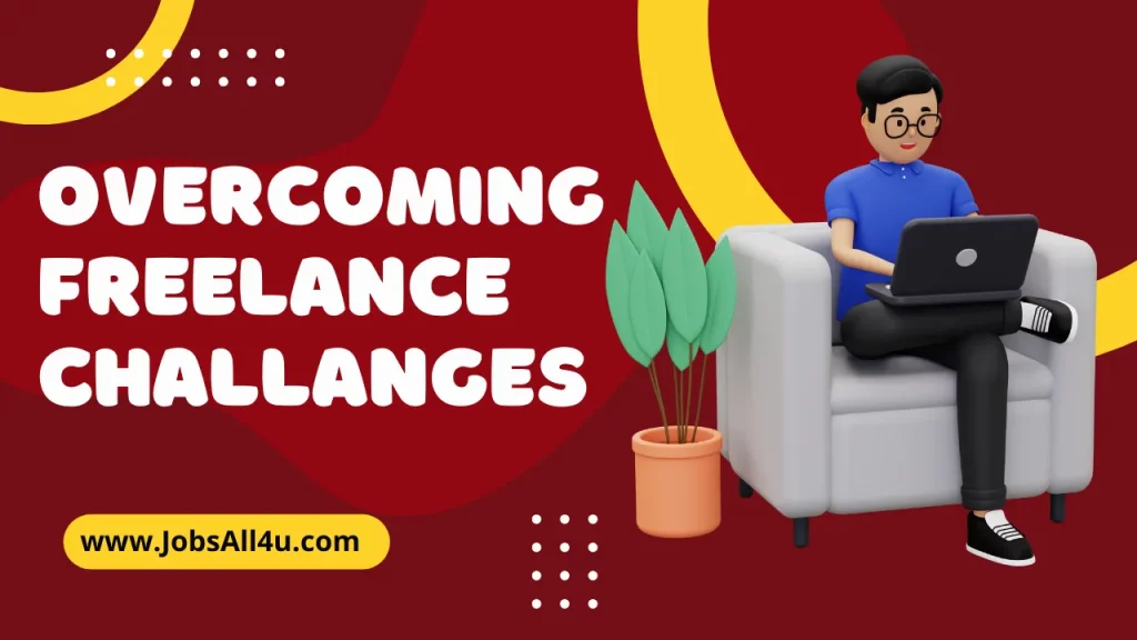 Overcoming Freelancing Challenges